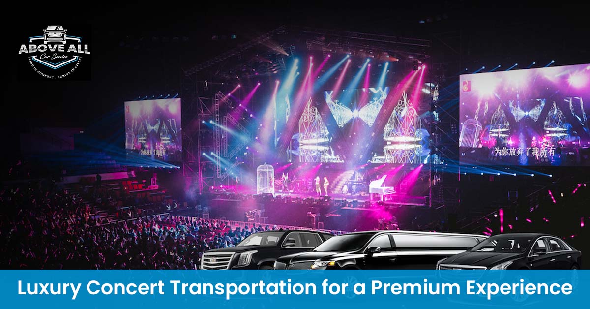 Luxury Concert Transportation for a Premium Experience